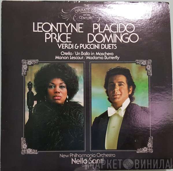 Giuseppe Verdi, Placido Domingo, Giacomo Puccini, New Philharmonia Orchestra, Nello Santi, Leontyne Price - Leontyne Price / Placido Domingo: Verdi & Puccini Duets