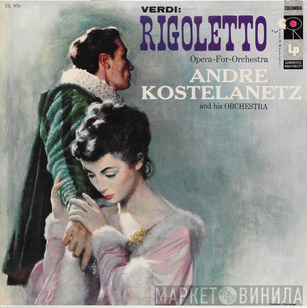 Giuseppe Verdi, André Kostelanetz And His Orchestra  - Rigoletto Opera-For-Orchestra