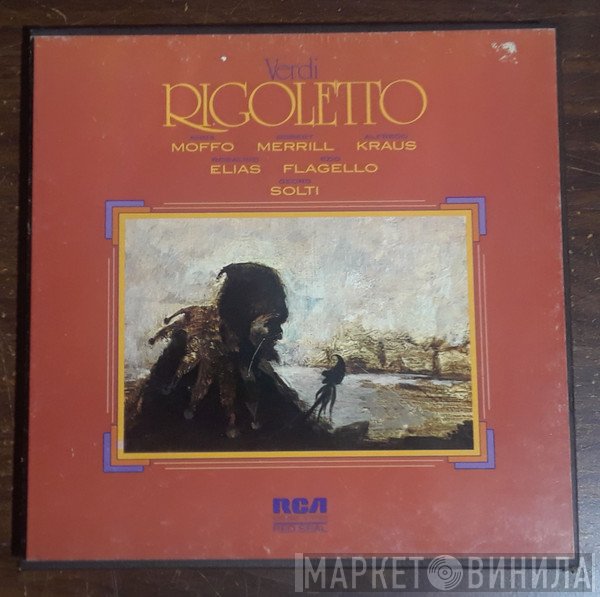 Giuseppe Verdi - Anna Moffo, Robert Merrill, Alfredo Kraus, Rosalind Elias, Ezio Flagello, Georg Solti  - Rigoletto