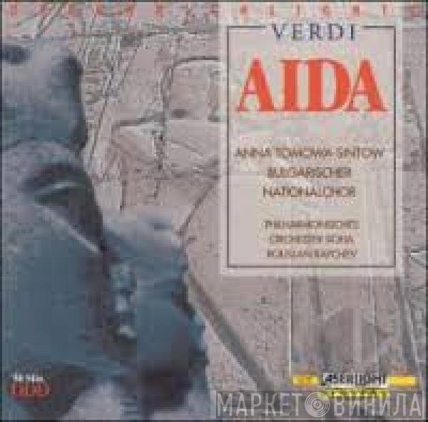Giuseppe Verdi, Anna Tomowa-Sintow, Sofia Philharmonic Orchestra, Rouslan Raychev  - Aida - Highlights