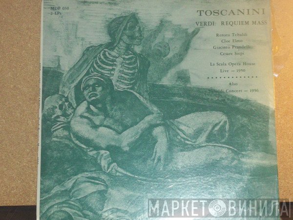Giuseppe Verdi, Arturo Toscanini, Renata Tebaldi  - Requiem Mass