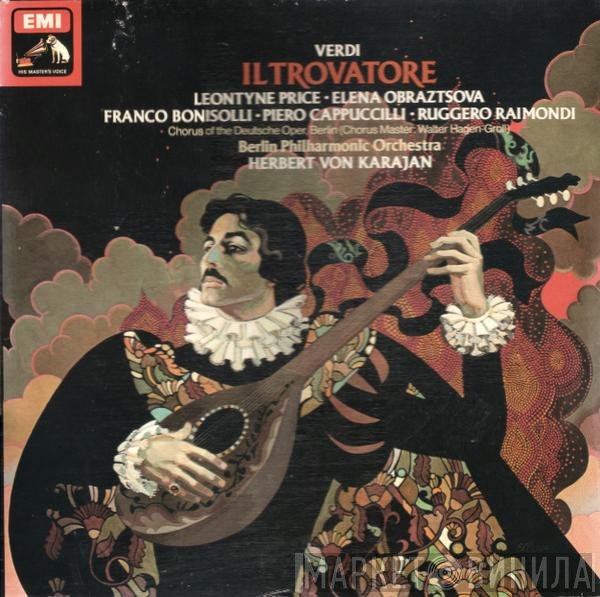 Giuseppe Verdi, Berliner Philharmoniker, Herbert von Karajan, Chor der Deutschen Oper Berlin, Ruggero Raimondi, Piero Cappuccilli, Leontyne Price, Franco Bonisolli, Elena Obraztsova - Il Trovatore