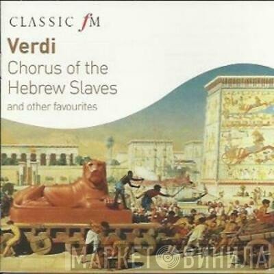 Giuseppe Verdi - Chorus Of The Hebrew Slaves