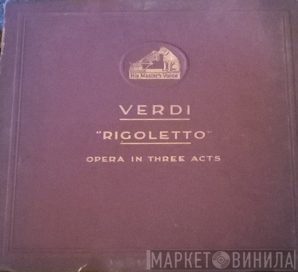Giuseppe Verdi - Coro Del Teatro Alla Scala Et Orchestra Del Teatro Alla Scala, Carlo Sabajno  - Rigoletto