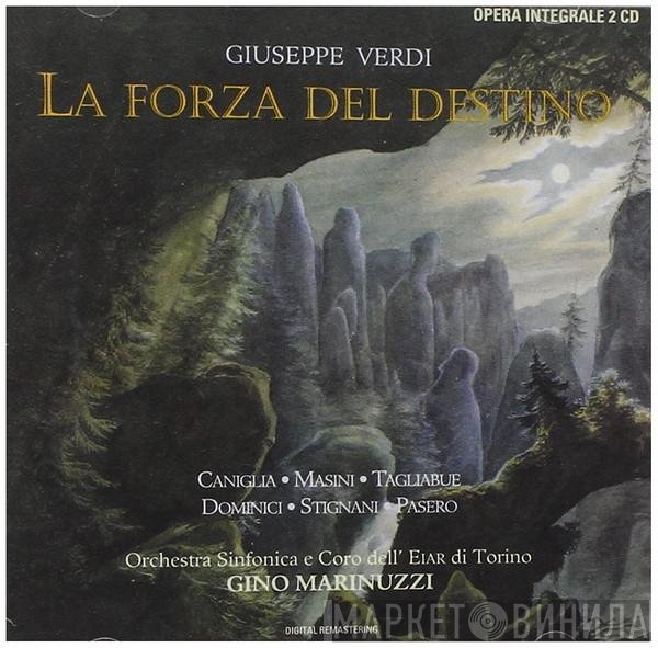 Giuseppe Verdi, Ebe Stignani, Maria Caniglia, Carlo Tagliabue, Tancredi Pasero, Ernesto Dominici, Galliano Masini, Gino Marinuzzi, Orchestra Sinfonica Dell'Eiar, Coro Dell'EIAR - La Forza Del Destino