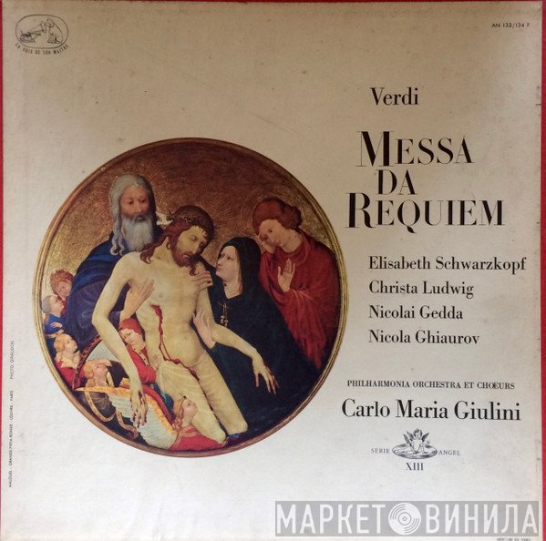 Giuseppe Verdi, Elisabeth Schwarzkopf, Christa Ludwig, Nicolai Gedda, Nicolai Ghiaurov, Philharmonia Orchestra, Philharmonia Chorus, Carlo Maria Giulini - Messa Da Requiem