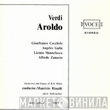 Giuseppe Verdi, Gianfranco Cecchele, Angeles Gulin, Licinio Montefusco, Alfredo Zanazzo, Maurizio Rinaldi  - Aroldo