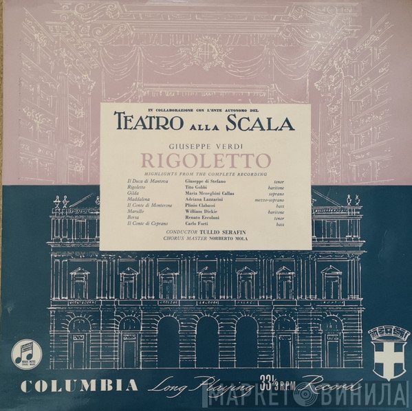 Giuseppe Verdi, Giuseppe di Stefano, Tito Gobbi, Maria Callas, Adriana Lazzarini, Plinio Clabassi, William Dickie, Renato Ercolani, Carlo Forti, Tullio Serafin, Norberto Mola  - Rigoletto Highlights From The Complete Recording