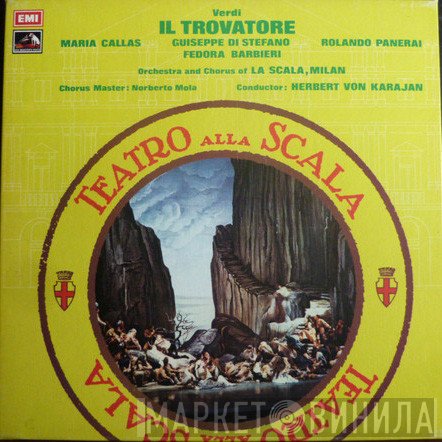 Giuseppe Verdi, Herbert von Karajan, Maria Callas, Giuseppe di Stefano, Orchestra Del Teatro Alla Scala, Coro Del Teatro Alla Scala, Fedora Barbieri, Rolando Panerai, Norberto Mola - Il Trovatore