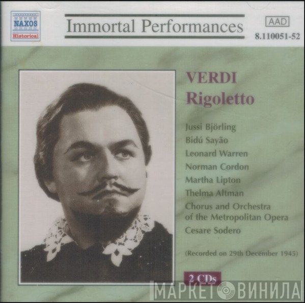 Giuseppe Verdi, Jussi Björling, Bidú Sayão, Leonard Warren, Norman Cordon, Martha Lipton, Thelma Altman, Metropolitan Opera Chorus, The Metropolitan Opera House Orchestra, Cesare Sodero - Verdi: Rigoletto