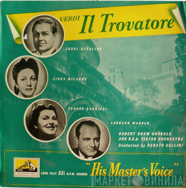 Giuseppe Verdi, Jussi Björling, The Robert Shaw Chorale, Fedora Barbieri, Zinka Milanov, RCA Victor Symphony Orchestra, Renato Cellini, Leonard Warren - Il Trovatore