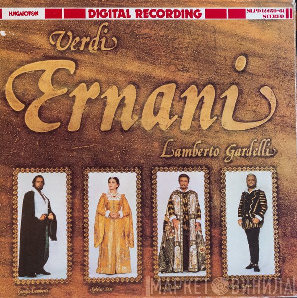 Giuseppe Verdi - Lamberto Gardelli, Giorgio Lamberti, Sylvia Sass, Lajos Miller, Kolos Kováts  - Ernani