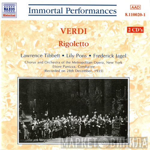 Giuseppe Verdi, Lily Pons, Metropolitan Opera Chorus, The Metropolitan Opera House Orchestra, Lawrence Tibbett, Ettore Panizza, Frederick Jagel - Rigoletto