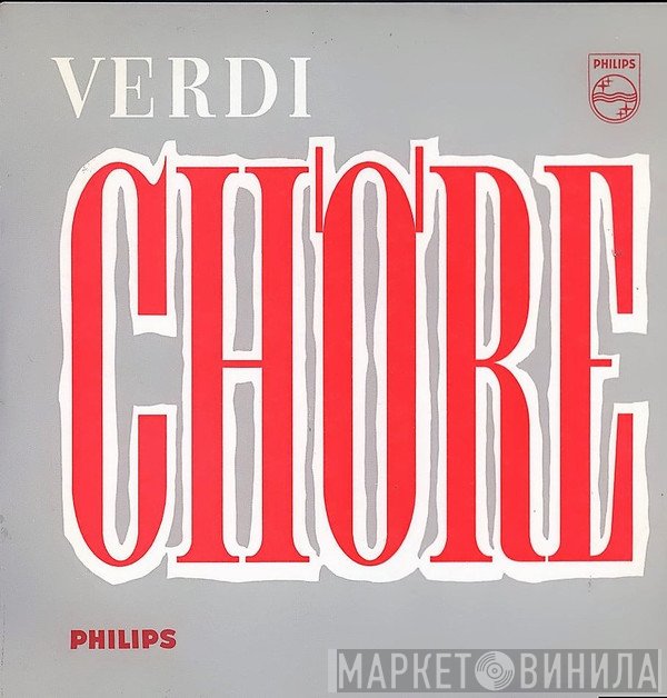 Giuseppe Verdi, Nederlands Opera Koor, Henk van Wielink, Radio Filharmonisch Orkest, Paul van Kempen, Residentie Orkest, Rudolf Moralt  - Verdi