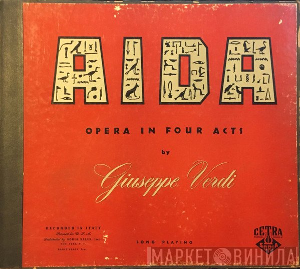 Giuseppe Verdi, Orchestra Sinfonica Di Roma Della RAI Under The Direction Of Vittorio Gui  - Aida Opera In Four Acts