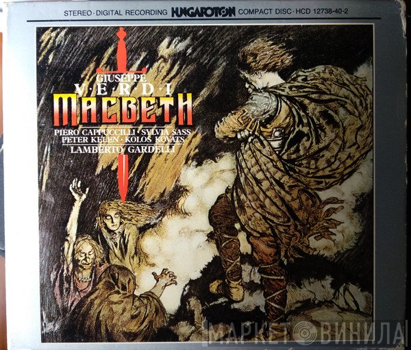 Giuseppe Verdi, Piero Cappuccilli, Sylvia Sass, Péter Kelen, Kolos Kováts, Lamberto Gardelli  - Macbeth
