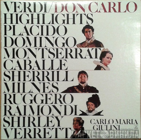 Giuseppe Verdi, Placido Domingo, Montserrat Caballé, Sherrill Milnes, Ruggero Raimondi, Shirley Verrett, Carlo Maria Giulini, The Ambrosian Opera Chorus, Orchestra Of The Royal Opera House, Covent Garden  - Don Carlo Highlights