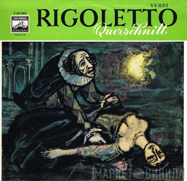 Giuseppe Verdi  - Rigoletto - Ein Querschnitt