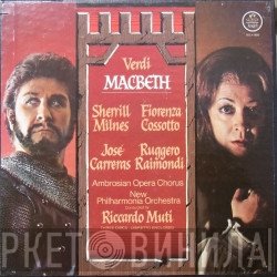 Giuseppe Verdi - Sherrill Milnes, Fiorenza Cossotto, José Carreras, Ruggero Raimondi, Riccardo Muti, The Ambrosian Opera Chorus, New Philharmonia Orchestra  - Macbeth