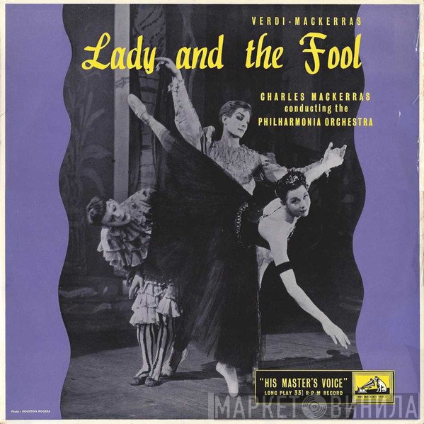 Giuseppe Verdi - Sir Charles Mackerras, Philharmonia Orchestra  - Lady And The Fool