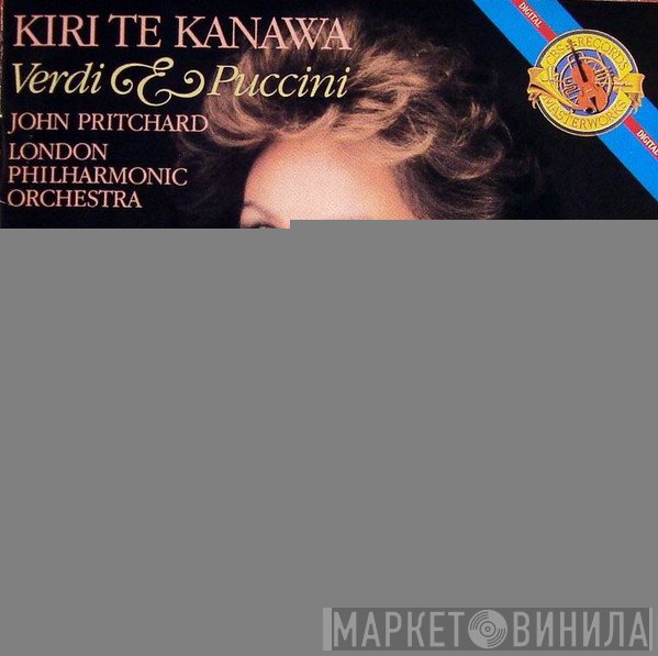 Giuseppe Verdi, The London Philharmonic Orchestra, Giacomo Puccini, Kiri Te Kanawa, John Pritchard - Verdi & Puccini
