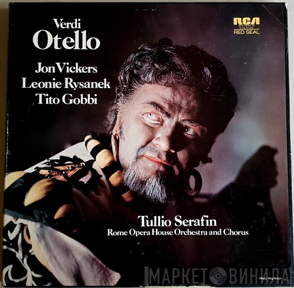 Giuseppe Verdi, Tullio Serafin, Orchestra Del Teatro Dell'Opera Di Roma, Leonie Rysanek, Jon Vickers, Tito Gobbi, Coro Del Teatro Dell'Opera Di Roma - Otello