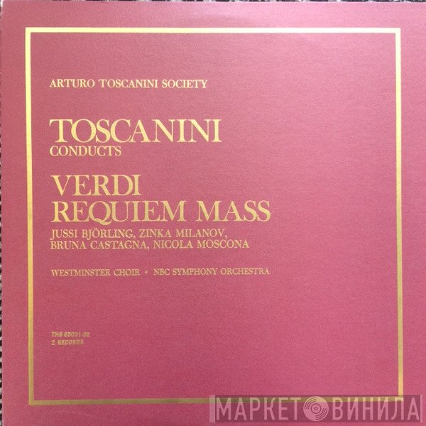 Giuseppe Verdi, Westminster Symphonic Choir, NBC Symphony Orchestra, Arturo Toscanini  - Requiem Mass