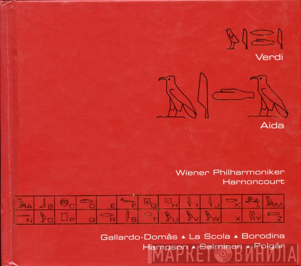 Giuseppe Verdi, Wiener Philharmoniker, Nikolaus Harnoncourt, Cristina Gallardo-Domâs, Vincenzo La Scola, Olga Borodina, Thomas Hampson, Matti Salminen , László Polgár  - Aida