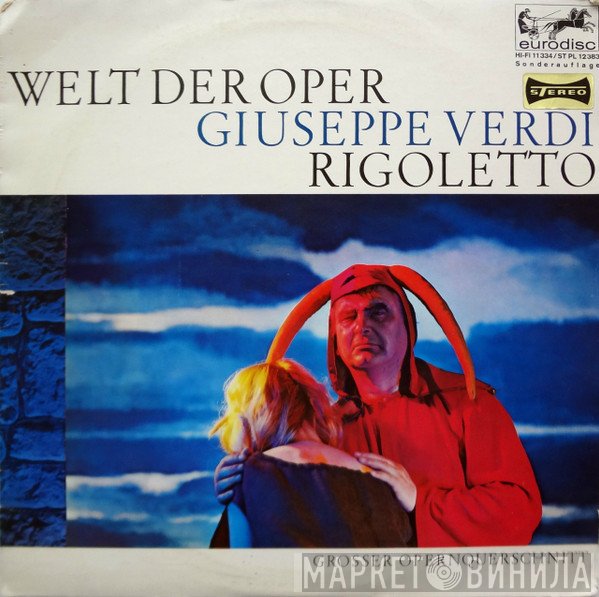 Giuseppe Verdi, Wiener Volksopernorchester - Leitung: Argeo Quadri  - Rigoletto - Großer Opernquerschnitt