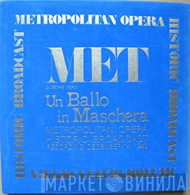 Giuseppe Verdi - Zinka Milanov, Jussi Björling, Ettore Panizza  - Un Ballo In Maschera