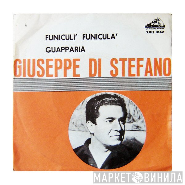 Giuseppe di Stefano  - Funiculì Funicolà / Guapparia