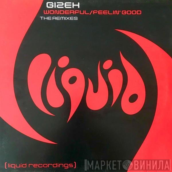 Gizeh - Wonderful / Feelin' Good (The Remixes)