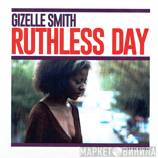 Gizelle Smith - Ruthless Day