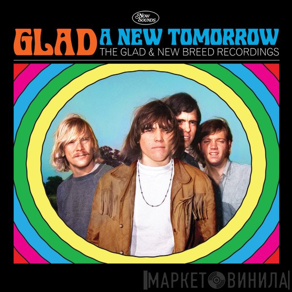 Glad  - Glad: A New Tomorrow The Glad & New Breed Recordings