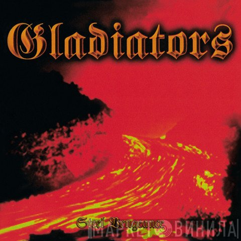 Gladiators  - Steel Vengeance