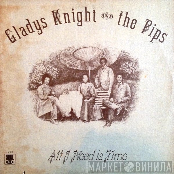 Gladys Knight And The Pips  - All I Need Is Time