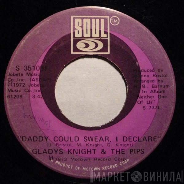 Gladys Knight And The Pips - Daddy Could Swear, I Declare / For Once In My Life
