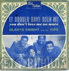 Gladys Knight And The Pips - It Should Have Been Me
