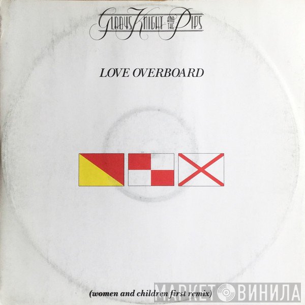 Gladys Knight And The Pips - Love Overboard (Women And Children First Remix)