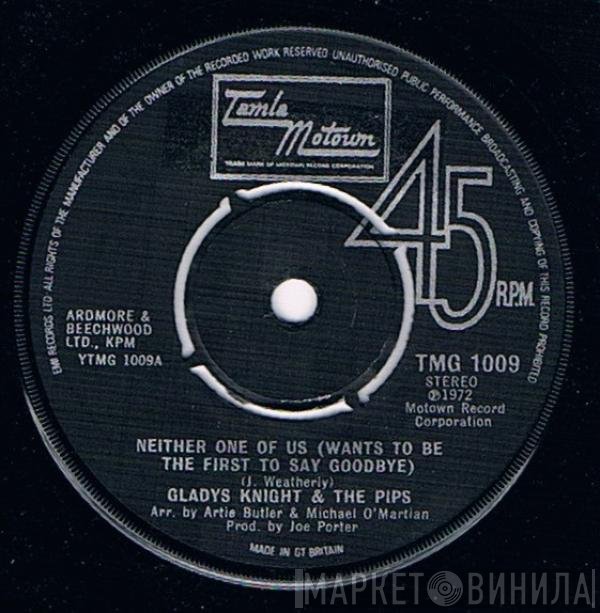 Gladys Knight And The Pips - Neither One Of Us (Wants To Be The First To Say Goodbye)