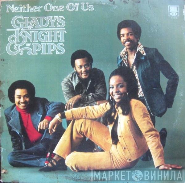 Gladys Knight And The Pips  - Neither One Of Us