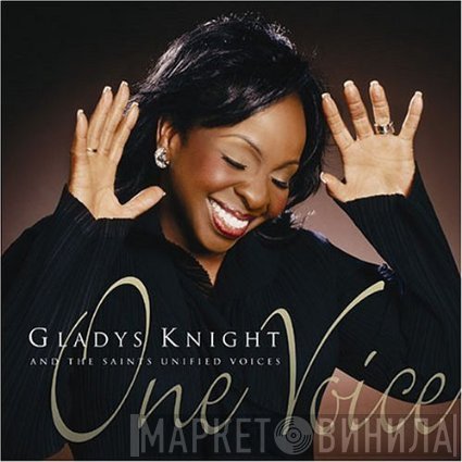 Gladys Knight And The Saints Unified Voices  - One Voice