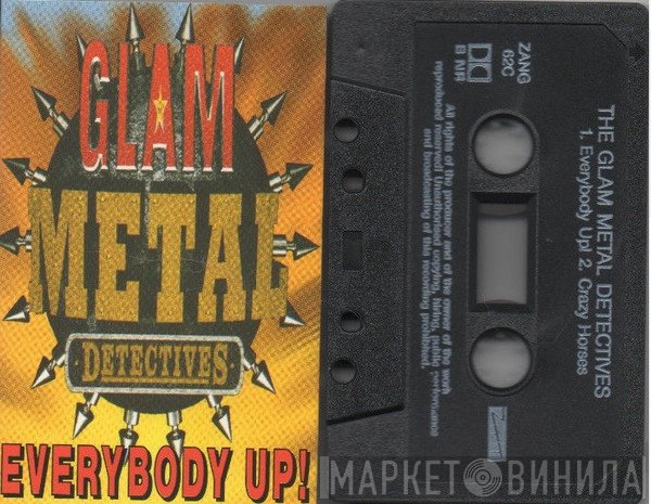 Glam Metal Detectives - Everybody Up!