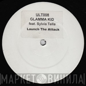 Glamma Kid, Sylvia Tella - Launch The Attack