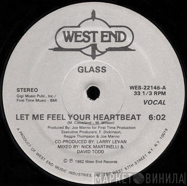 Glass  - Let Me Feel Your Heartbeat