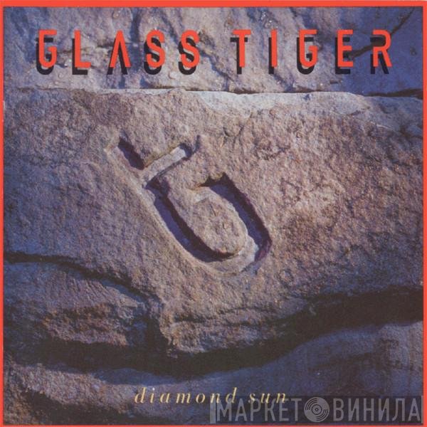 Glass Tiger  - Diamond Sun