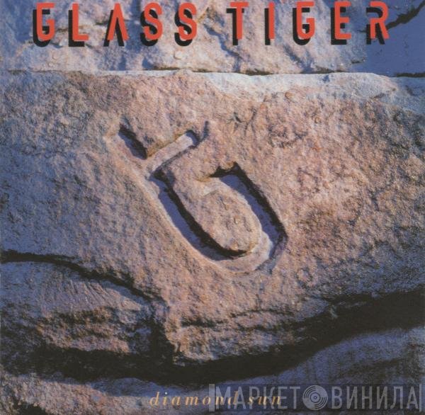 Glass Tiger  - Diamond Sun