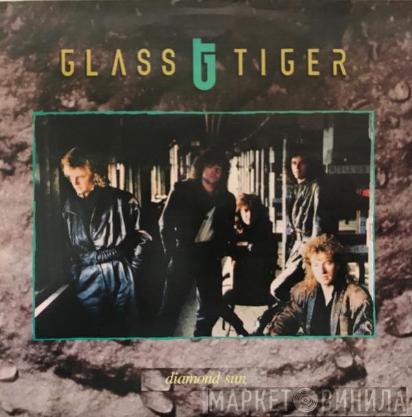 Glass Tiger  - Diamond Sun