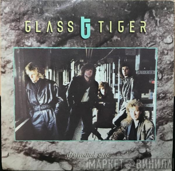 Glass Tiger  - Diamond Sun