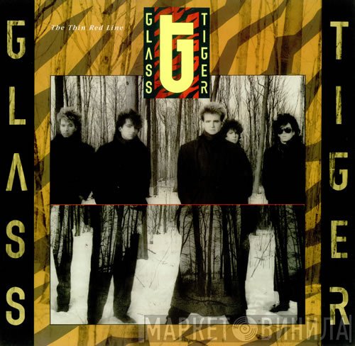 Glass Tiger - The Thin Red Line